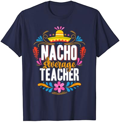 Nacho, prosječni učitelj, Cinco de Maio, Meksička obiteljska majica koja odgovara
