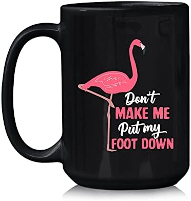 Nemojte me tjerati da odustanem šalica za kavu / smiješna keramička šalica flaminga za rođendan Božićni poklon / Slatki Flamingo pokloni